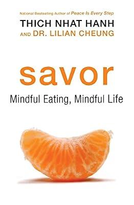 Savor: Mindful Eating, Mindful Life by Hanh, Thich Nhat; Cheung, Lilian | Paperback | Religion