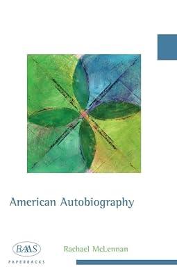 American Autobiography (The British Association for American Studies) by Mclennan, Rachael | Hardcover | History