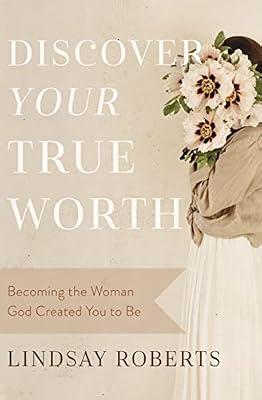 Discover Your True Worth by Roberts, Lindsay | Paperback | Religion