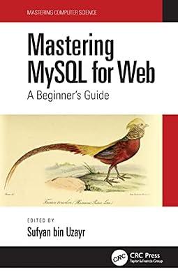Mastering MySQL for Web: A Beginner's Guide | Paperback | Computer Science