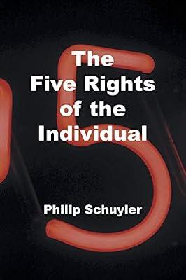 The Five Rights of the Individual by Schuyler, Philip | Paperback | Usa