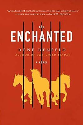 The Enchanted: A Novel (P.S. (Paperback)) by Denfeld, Rene | Paperback | Fiction