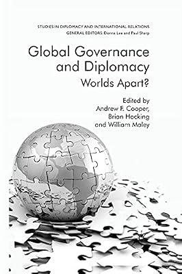 Global Governance and Diplomacy: Worlds Apart? (Studies in Diplomacy and International Relations) by UNKNOWN | Paperback | International Relations