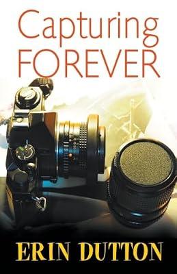 Capturing Forever by Dutton, Erin | Paperback | Fiction