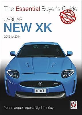 Essential Buyers Guide Jaguar New Xk 2005-2014 by Thorley, Nigel | Paperback | Motor Cars: General Interest