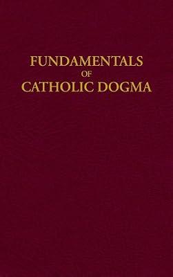 Fundamentals of Catholic Dogma by Ott, Ludwig | Hardcover