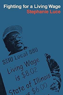 Fighting For A Living Wage by Luce, Stephanie | Paperback | Social Science