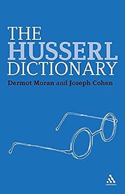 The Husserl Dictionary by Moran, Professor Dermot; Cohen, Dr Joseph | Paperback | Philosophy