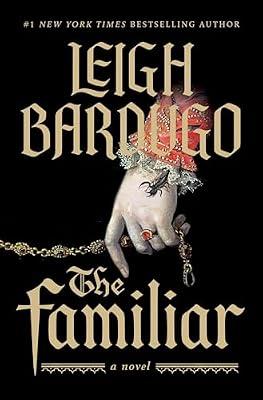 The Familiar: A Novel by Bardugo, Leigh | Paperback | Fantasy