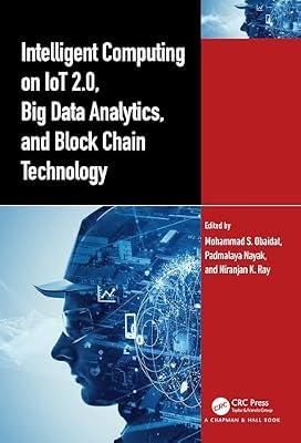 Intelligent Computing on Iot 2.0, Big Data Analytics, and Block Chain Technology | Paperback | Computers