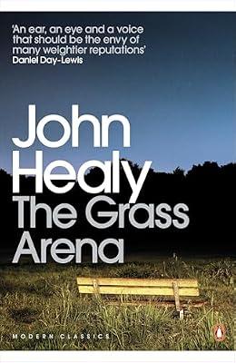 The Grass Arena: An Autobiography by Healy, John | Paperback | Autobiography: General