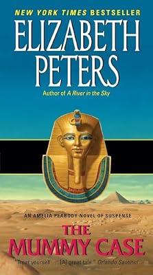 Mummy Case: An Amelia Peabody Novel of Suspense: 3 (Amelia Peabody Mysteries) by Peters, Elizabeth | Mass_Market | Fiction