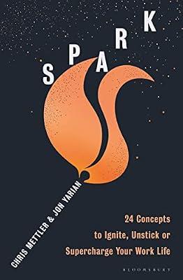 Spark by Mettler, Chris; Yarian, Jon | Paperback | Advice On Careers & Achieving Success