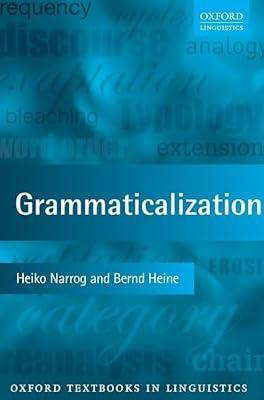 Grammaticalization (Oxford Textbooks in Linguistics) by HEINE NARROG | Hardcover | Historical & Comparative Linguistics