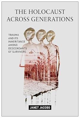 The Holocaust Across Generations by Jacobs, Janet | Paperback | Religion