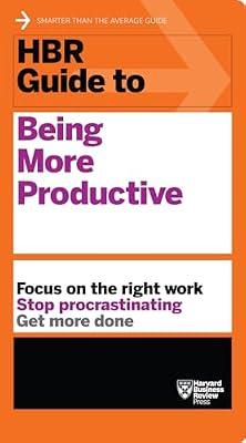 HBR Guide to Being More Productive (HBR Guide Series) by Harvard Business Review | Paperback | Business & Economics