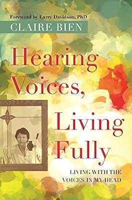 HEARING VOICES LIVING FULLY by Bien, Claire | Paperback | Autobiography: Religious & Spiritual