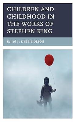 Children and Childhood in the Works of Stephen King (Children and Youth in Popular Culture) | Hardcover | Literary Studies: Fiction