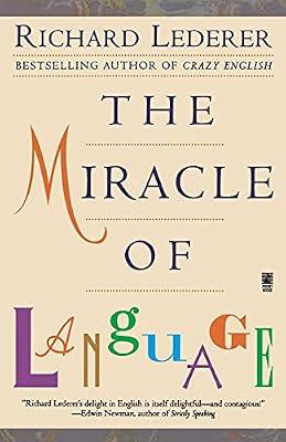 The Miracle of Language by Lederer, Richard | Paperback | Language Arts & Disciplines