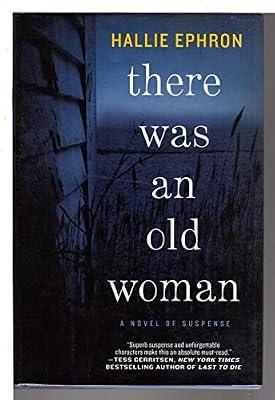 There Was an Old Woman: A Novel of Suspense by Ephron, Hallie | Hardcover | Fiction: Thrillers