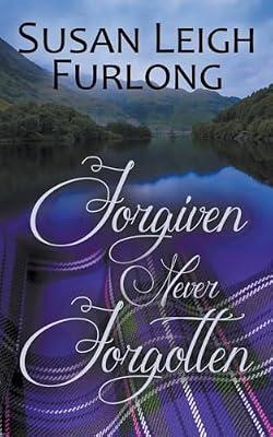 Forgiven Never Forgotten by Furlong, Susan Leigh | Paperback | Fiction