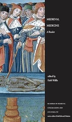 Medieval Medicine: A Reader: 15 (Readings in Medieval Civilizations and Cultures) | Paperback | History