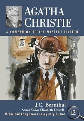 Agatha Christie: A Companion to the Mystery Fiction (McFarland Companions to Mystery Fiction, 12) by Bernthal, J. C. | Paperback | Literary Criticism