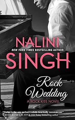 Rock Wedding: 4 (Rock Kiss) by Singh, Nalini | Paperback | Fiction
