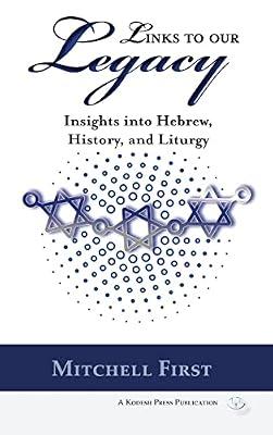 Links to Our Legacy by First, Mitchell | Hardcover | Judaism