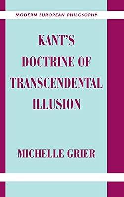 Kant's Doctrine of Transcendental Illusion (Modern European Philosophy) by Grier, Michelle | Hardcover | Philosophy