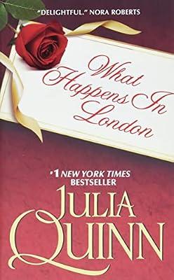 What Happens in London: The Singapore Story: 1965-2000 by Quinn, Julia | Mass_Market | Fiction