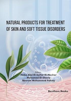 Natural Products for Treatment of Skin and Soft Tissue Disorders by El-Nashar, Heba Abd El-Sattar | Paperback | Dermatology