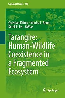 Tarangire: Human-Wildlife Coexistence in a Fragmented Ecosystem: 243 (Ecological Studies, 243) | Hardcover | Science