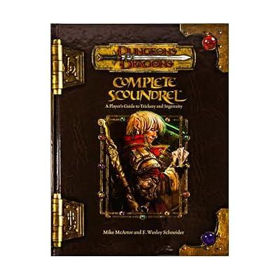 Complete Scoundrel: A Player's Guide to Trickery and Ingenuity by Mcartor, Mike; Schneider, F. Wesley | Hardcover | Games & Activities