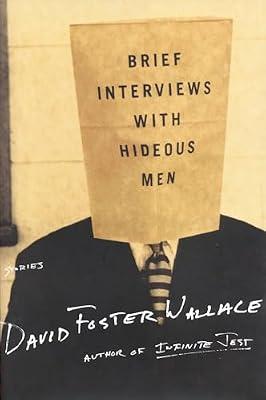 Brief Interviews with Hideous Men: Stories by Wallace, David Foster | Hardcover | Fiction