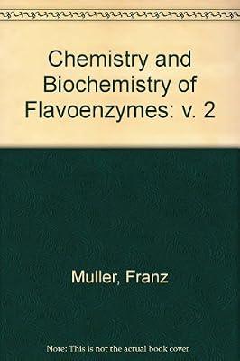 Chemistry and Biochemistry of Flavoenzymes: Volume II by Muller, Dr. Franz | Hardcover | Biology