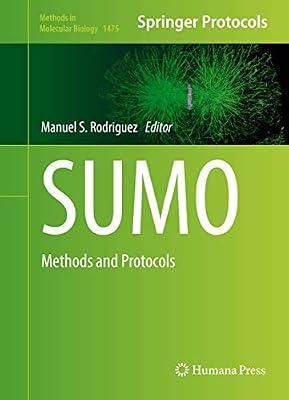 SUMO: Methods and Protocols: 1475 (Methods in Molecular Biology) | Hardcover | Proteins