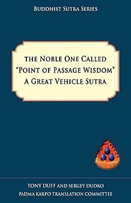 The Noble One Called Point of Passage Wisdom, a Great Vehicle Sutra by Dudko, Sergey; Duff, Tony | Paperback | Buddhist Sacred Texts