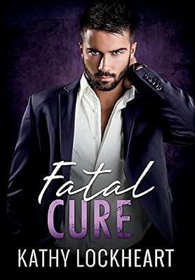 Fatal Cure by Lockheart, Kathy | Hardcover | Thriller