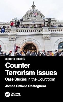 COUNTER TERRORISM ISSUES CASE STUDIES IN THE COURTROOM 2ED (PB 2025) by Castagnera, James Ottavio | Paperback | Criminal Law: Terrorism Law