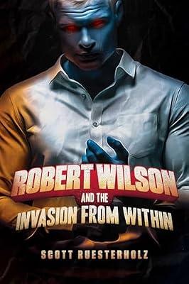 Robert Wilson and the Invasion from Within by Ruesterholz, Scott | Paperback | Fiction