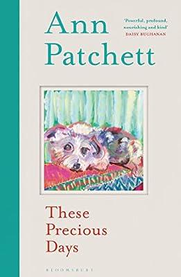 These Precious Days by Patchett, Ann | Paperback | Autobiography: General