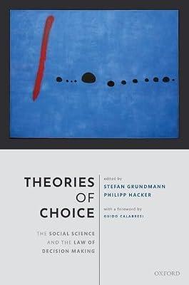 Theories of Choice: The Social Science and the Law of Decision Making | Hardcover | Law