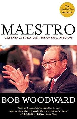 Maestro: Greenspan's Fed and the American Boom (Greenspan, Alan) by Woodward, Bob | Paperback | Political Science