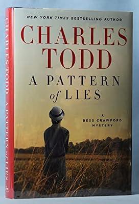 A Pattern of Lies: A Bess Crawford Mystery: 7 (Bess Crawford Mysteries, 7) by Todd, Charles | Hardcover | Fiction: Mystery & Detective