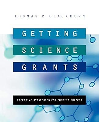 Getting Science Grants: Effective Strategies for Funding Success by Blackburn, Thomas R. | Paperback | Funding Of Education & Student Finance