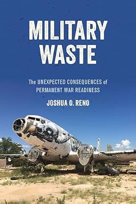 Military Waste by Reno, Joshua O. | Hardcover | Social Science