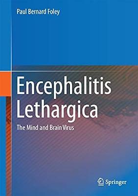 Encephalitis Lethargica: The Mind and Brain Virus by Foley, Paul Bernard | Hardcover | Neurology & Clinical Neurophysiology