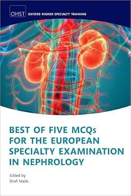 Best of Five MCQs for the European Specialty Examination in Nephrology (Oxford Higher Specialty Training) | Paperback | Medical