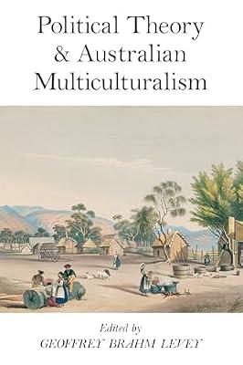Political Theory and Australian Multiculturalism | Paperback | Ethnic Studies